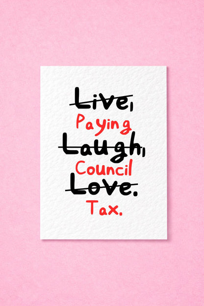 Funny Council Tax Card For Homeowners, Renters, Bills, Relatable Greeting Card, New Home, Adulting, “Live, Laugh, Love.”