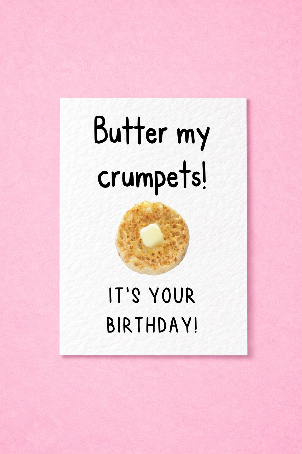 Funny Greeting Card - Butter My Crumpets, It's Your Birthday-  Happy Birthday - Humorous British Slang