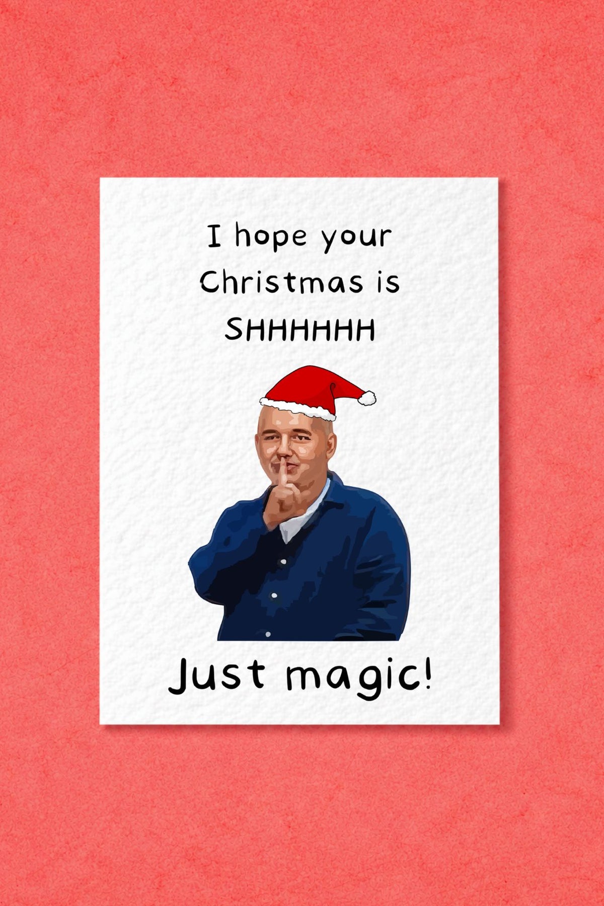 Bob Mortimer Greeting Christmas Card - I Hope Your Christmas Is Magic - Funny Comedian