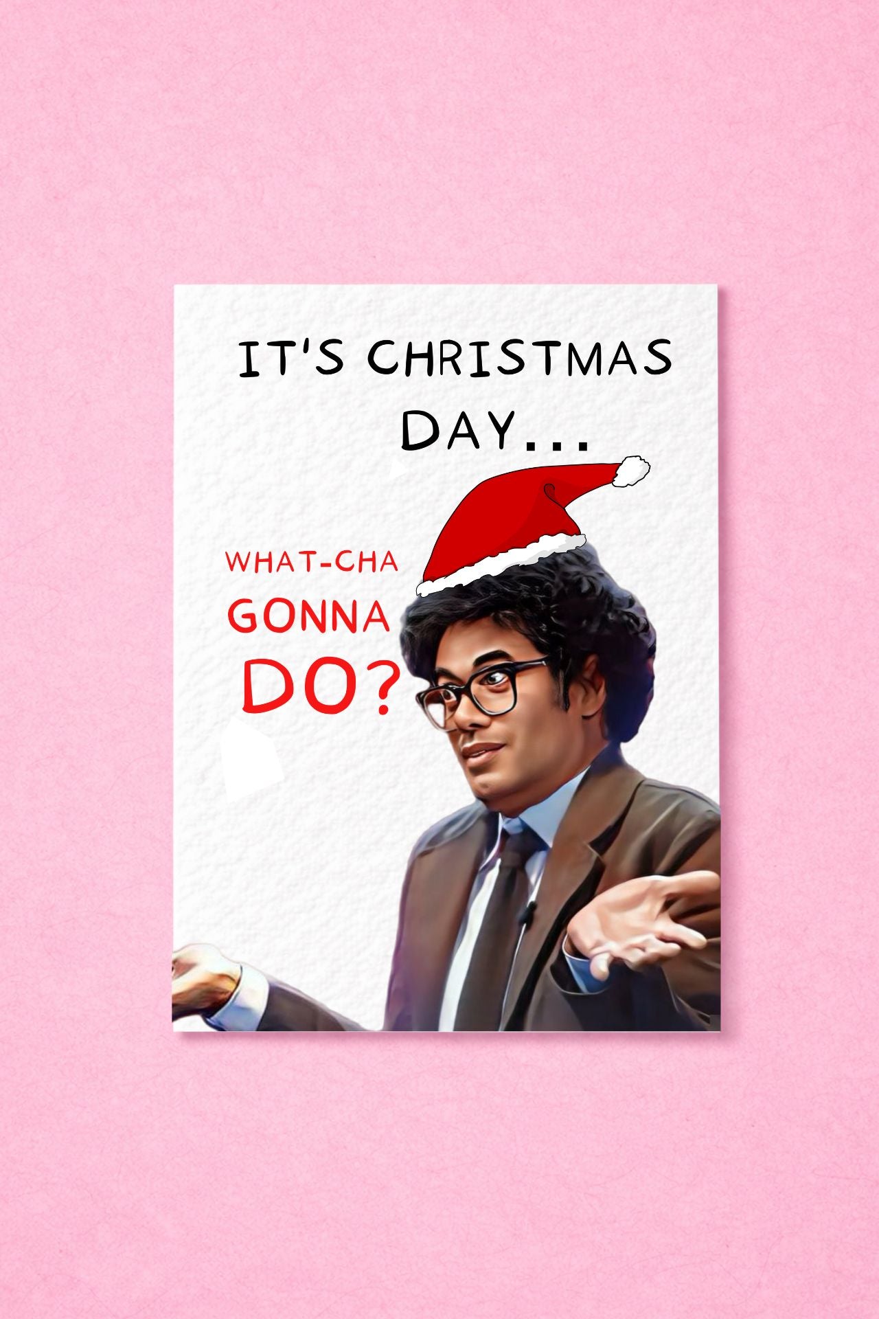 Richard Ayoade Christmas Greeting Card - Watcha Gonna Do? - Funny Comedian