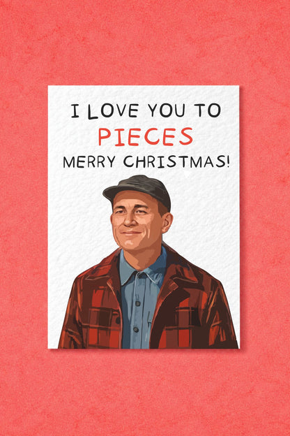 Serial Killer Greeting Christmas Card,  Merry Christmas, I Love You To Pieces