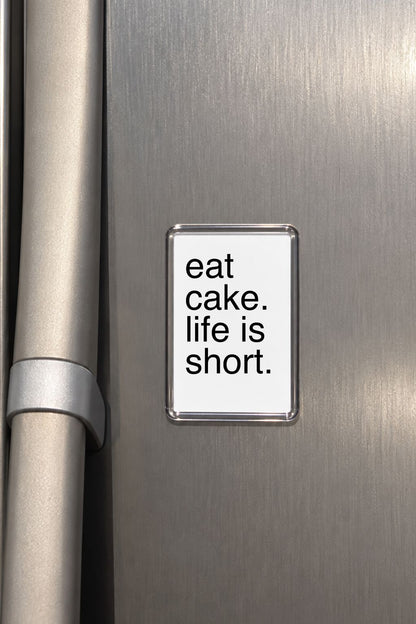 Funny Cake Magnet, Dessert Lover Gift, Funny Refrigerator Fridge Novelty Gift, Kitchen Keepsake, Humorous Foodie Accessory