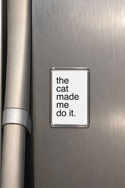 Funny Cat Magnet, Cat Lover Gift, Pet Parent Present, Humorous Fridge Decor, Feline Keepsake, Quirky Home Accessory, Sassy Animal