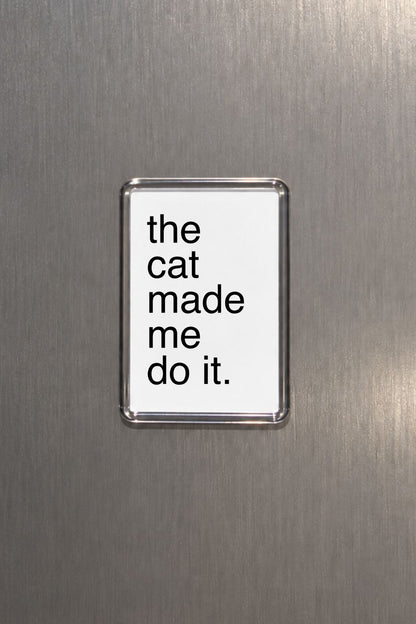 Funny Cat Magnet, Cat Lover Gift, Pet Parent Present, Humorous Fridge Decor, Feline Keepsake, Quirky Home Accessory, Sassy Animal