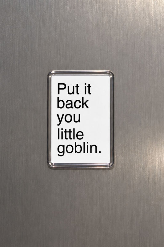 Funny Goblin Magnet, Sarcastic Gift, Quirky Fridge Decor, Fantasy Lover Present, Humorous Home Workplace Decor, Novelty Gift