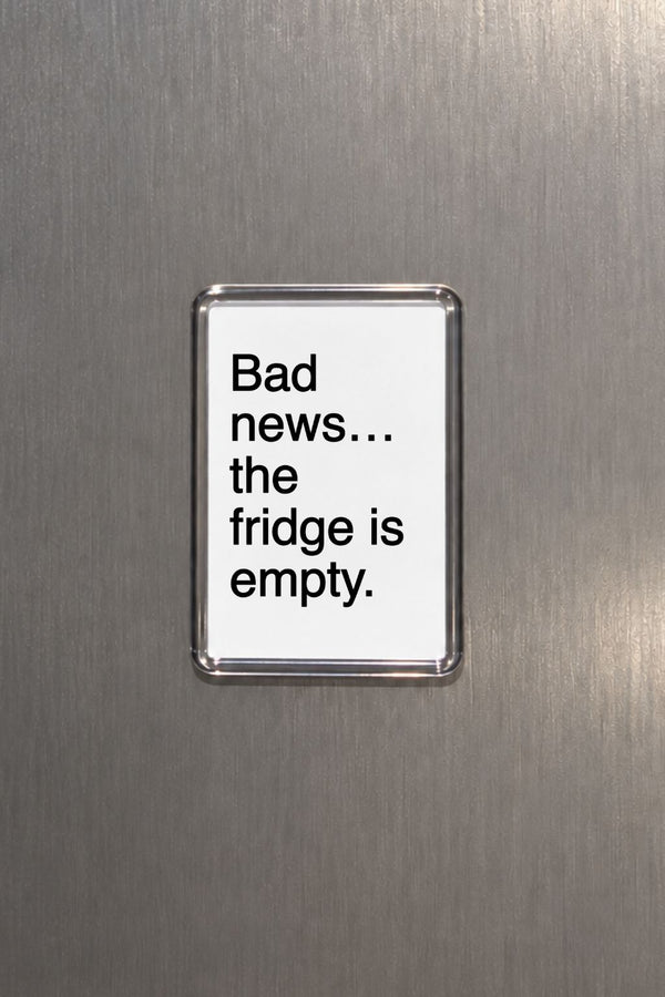 Funny Fridge Magnet, Empty Food Joke, Sarcastic Kitchen Decor, Humorous Gift, Quirky Present, Novelty Keepsake, Foodie Accessory