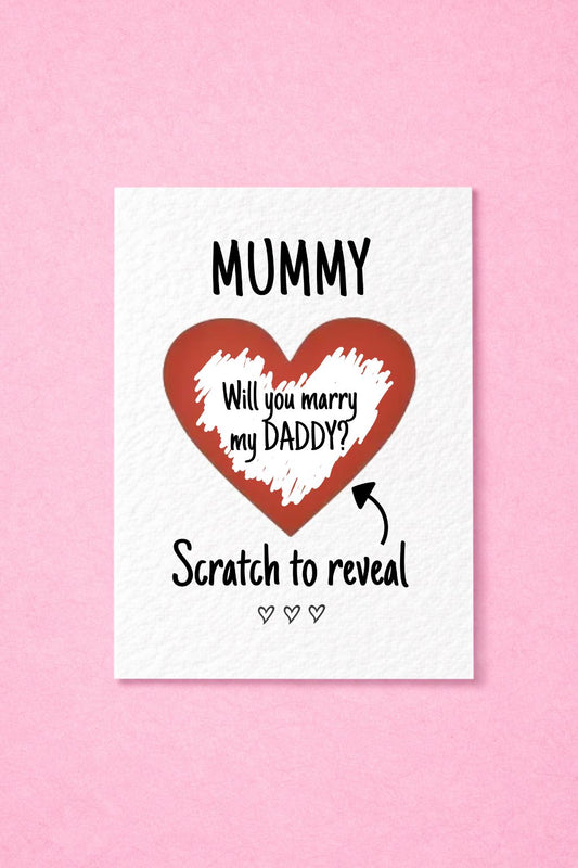 Will You Marry My Daddy Scratch To Reveal Surprise For Mum Proposal Card - Engagement Card