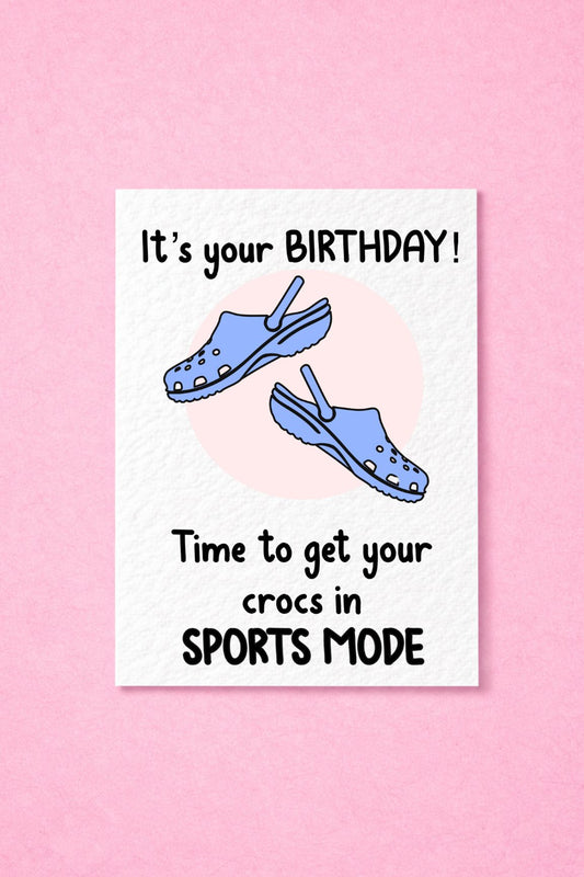 Funny Croc Greeting Card - Sports Mode -  It's Your Birthday-  Happy Birthday - Humorous