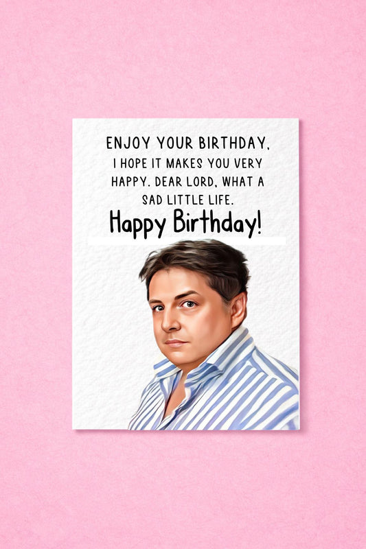 Come Dine With Me Birthday Card - Dear Lord What A Sad Little Life Jane- Funny Uk Meme Greeting Card