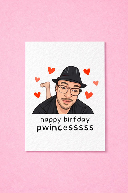 Happy Birthday Pwincess Funny Meme Greeting Card