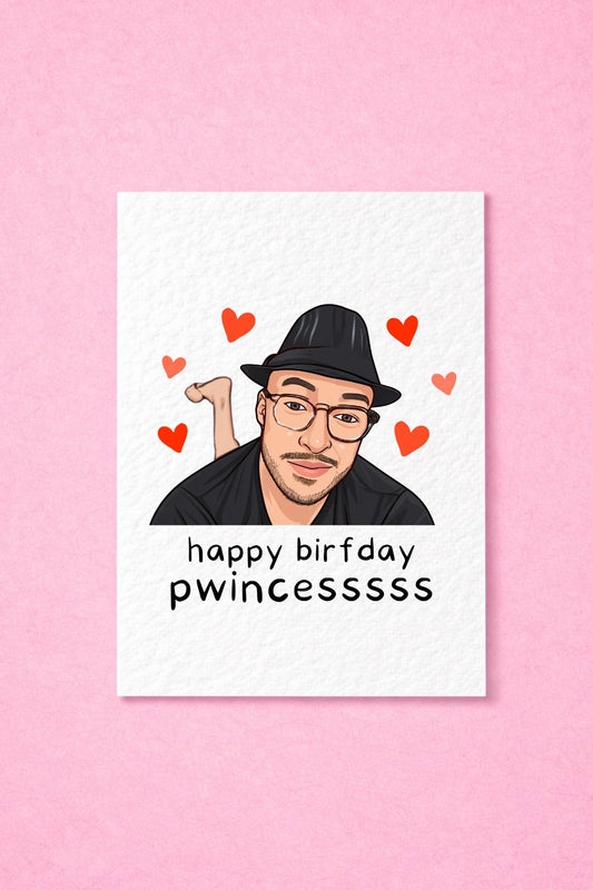 Happy Birthday Pwincess Funny Meme Greeting Card