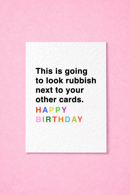 Funny Birthday Card, Sarcastic Greeting, Humorous Present, Cheeky Celebration, Witty Occasion Card