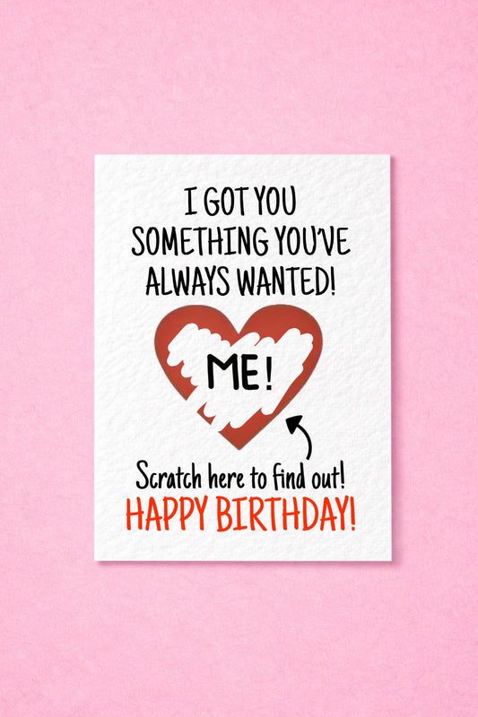 Funny Birthday Greeting Card, Scratch Reveal, It’s Me, Cheeky Present, Playful Greeting, Partner Gift, Humorous Keepsake Novelty