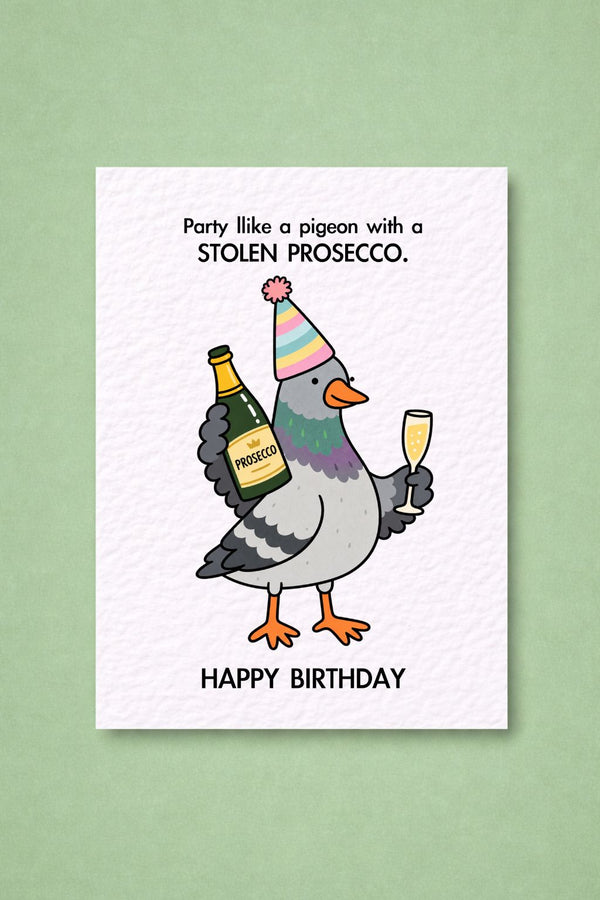 Funny Birthday Greeting Card, Party-Ready Pigeon Holding A Bottle Of Prosecco And A Glass