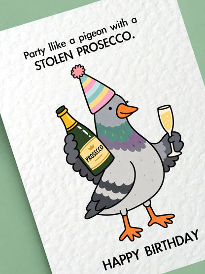Funny Birthday Greeting Card, Party-Ready Pigeon Holding A Bottle Of Prosecco And A Glass