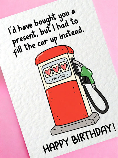 Funny Birthday Card, Petrol Pump Illustration, Fuel Price Humour, Cheeky Gift Joke, Quirky Birthday Greeting