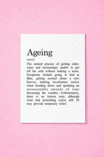Funny Ageing Definition Card, Birthday Humour, Sarcastic Milestone Greeting, Cheeky Adult Birthday Card
