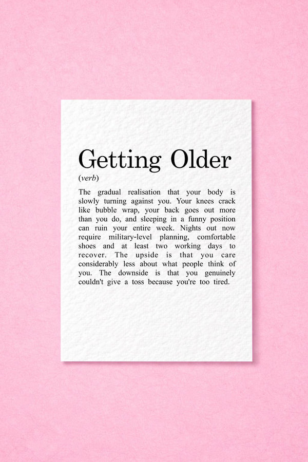 Funny Getting Older Birthday Card, Sarcastic Ageing Humour, Relatable Adult Birthday Gift, Cheeky Milestone Greeting