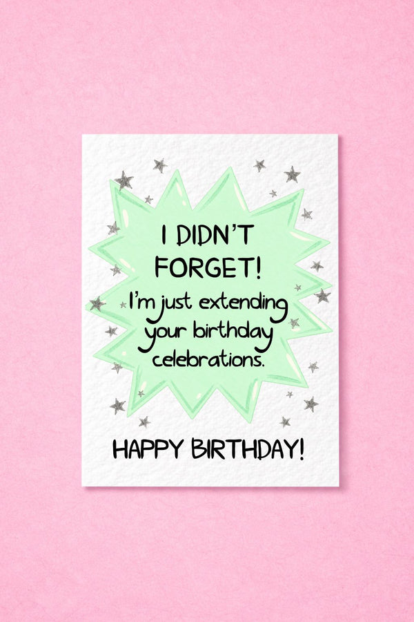 Funny Belated Birthday Card, Cheeky Humour, Delayed Birthday Wishes, Sarcastic Greeting, Novelty Gift