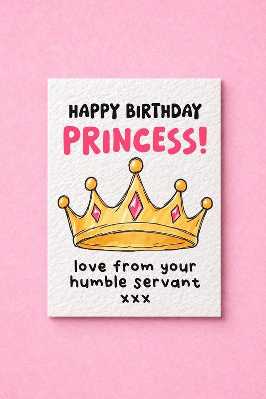 Funny Princess Birthday Card, Royal Humour, Cute Crown Tiara Illustration, Playful Greeting