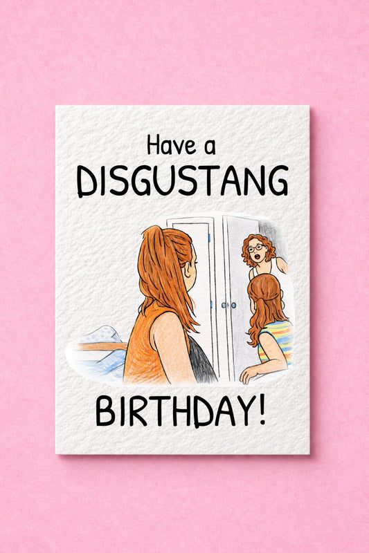 Have a Disgustang Birthday Meme Card- Flushed The Toilet - It Was One Of Yas! Funny Uk Viral Trend Greeting