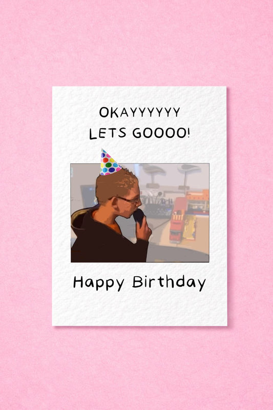 Okayyy Let's Go Meme Birthday Card - - Happy Birthday - Humorous Card - Funny Internet Meme