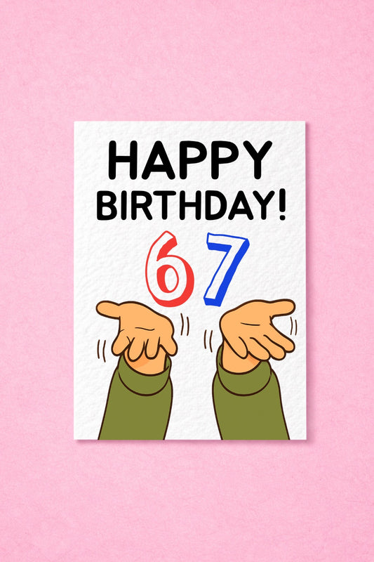 Funny 6-7 Birthday Greeting Card - Birthday Card  For Friend, Child, Funny Birthday Card, Six Seven