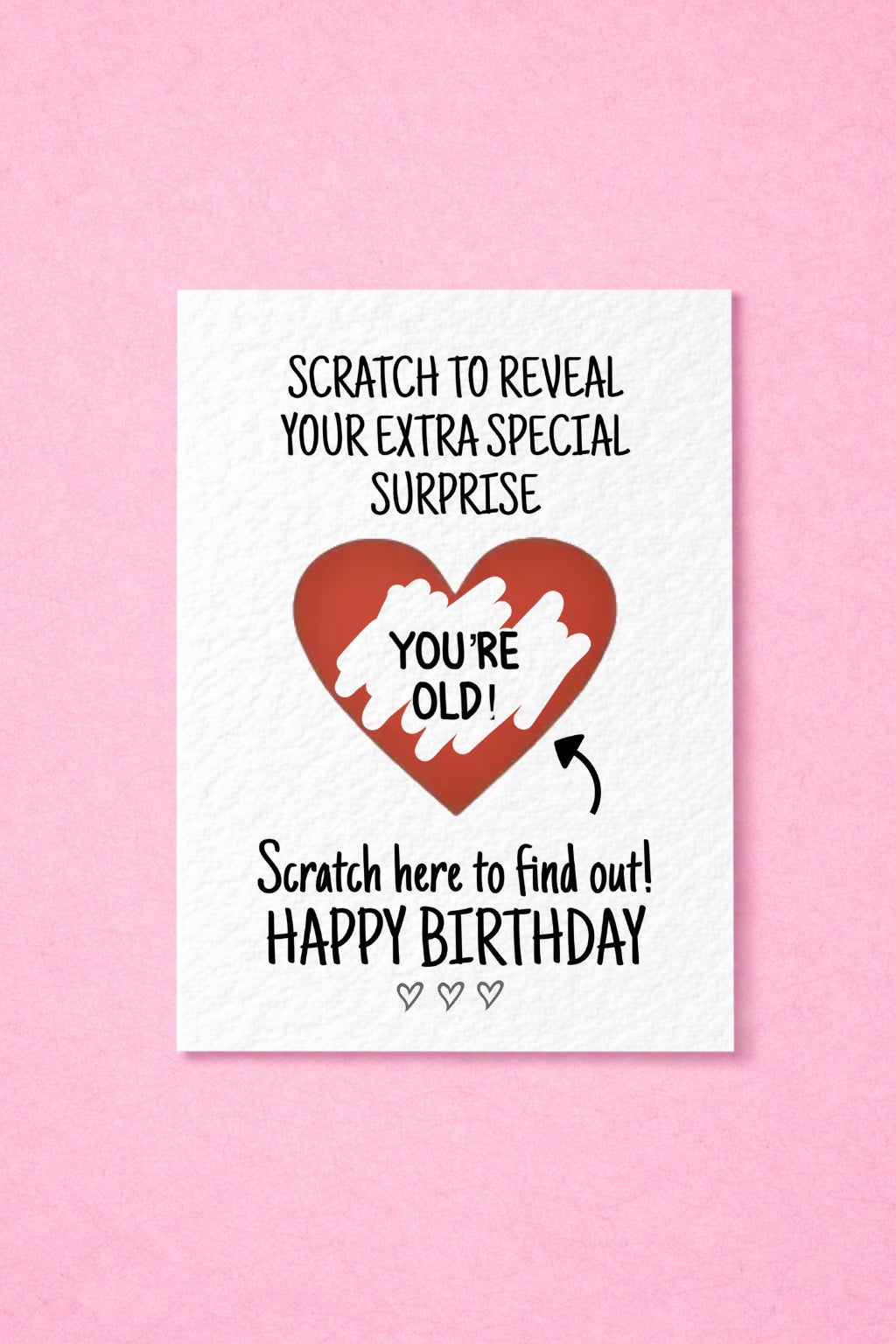 Surprise Reveal Birthday Card: You're Old, Surprise Novelty Card