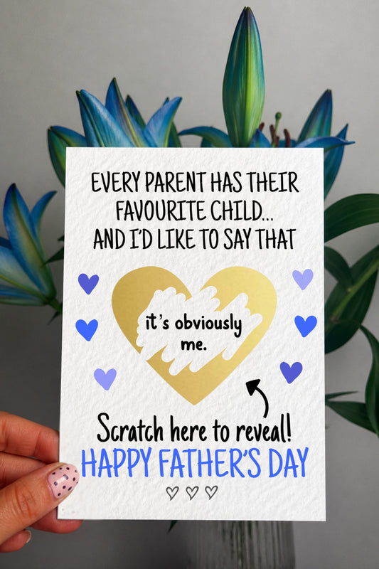 Favourite Child Card for Dad, Funny Scratch Off Fathers Day Card, It’s Obviously Me