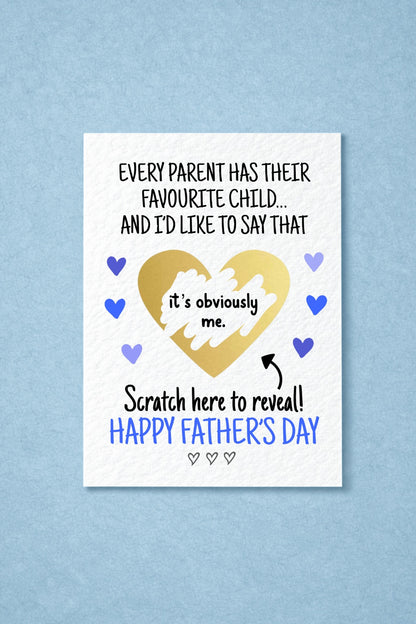 Favourite Child Card for Dad, Funny Scratch Off Fathers Day Card, It’s Obviously Me