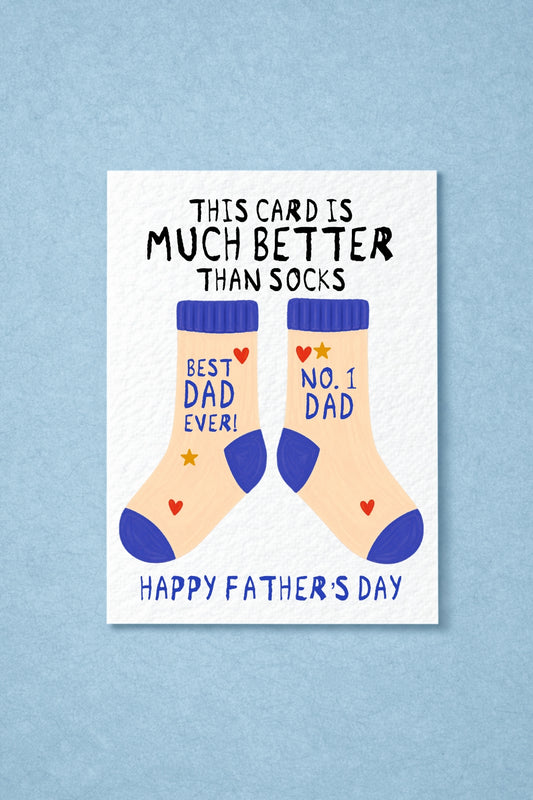 Funny Father’s Day Card for Dad, “This Card Is Much Better Than Socks”, Cute Dad Socks Card, Humorous Daddy Card from Kids or Wife