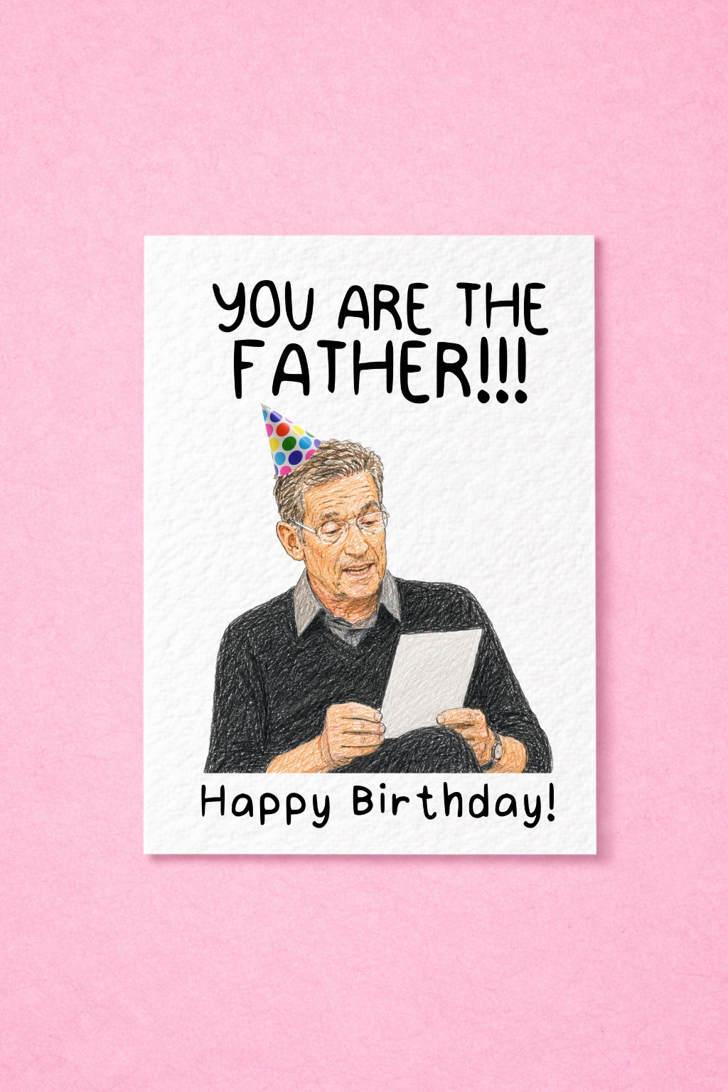 Funny You Are The Father!!! Birthday Card, Hand TV Show Greeting Gift