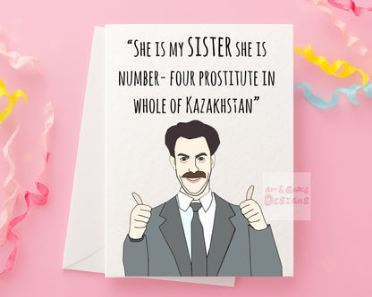 Borat Birthday Greeting Card For Sister - Funny Greeting Card - Sacha Noam Baron Cohen - Rude Card