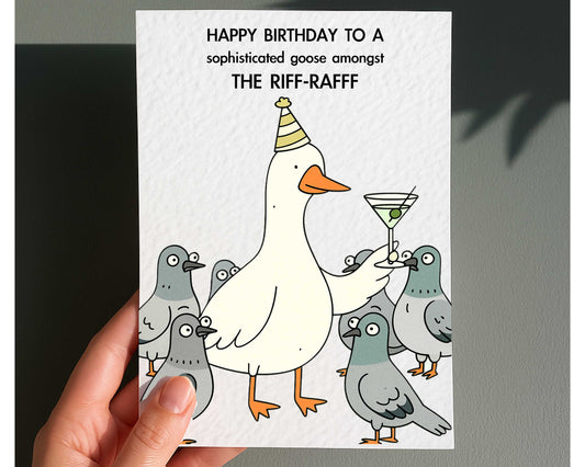 Funny Goose And Pigeon Birthday Card: Amongst The Riff Raff, Silly Goose Greeting