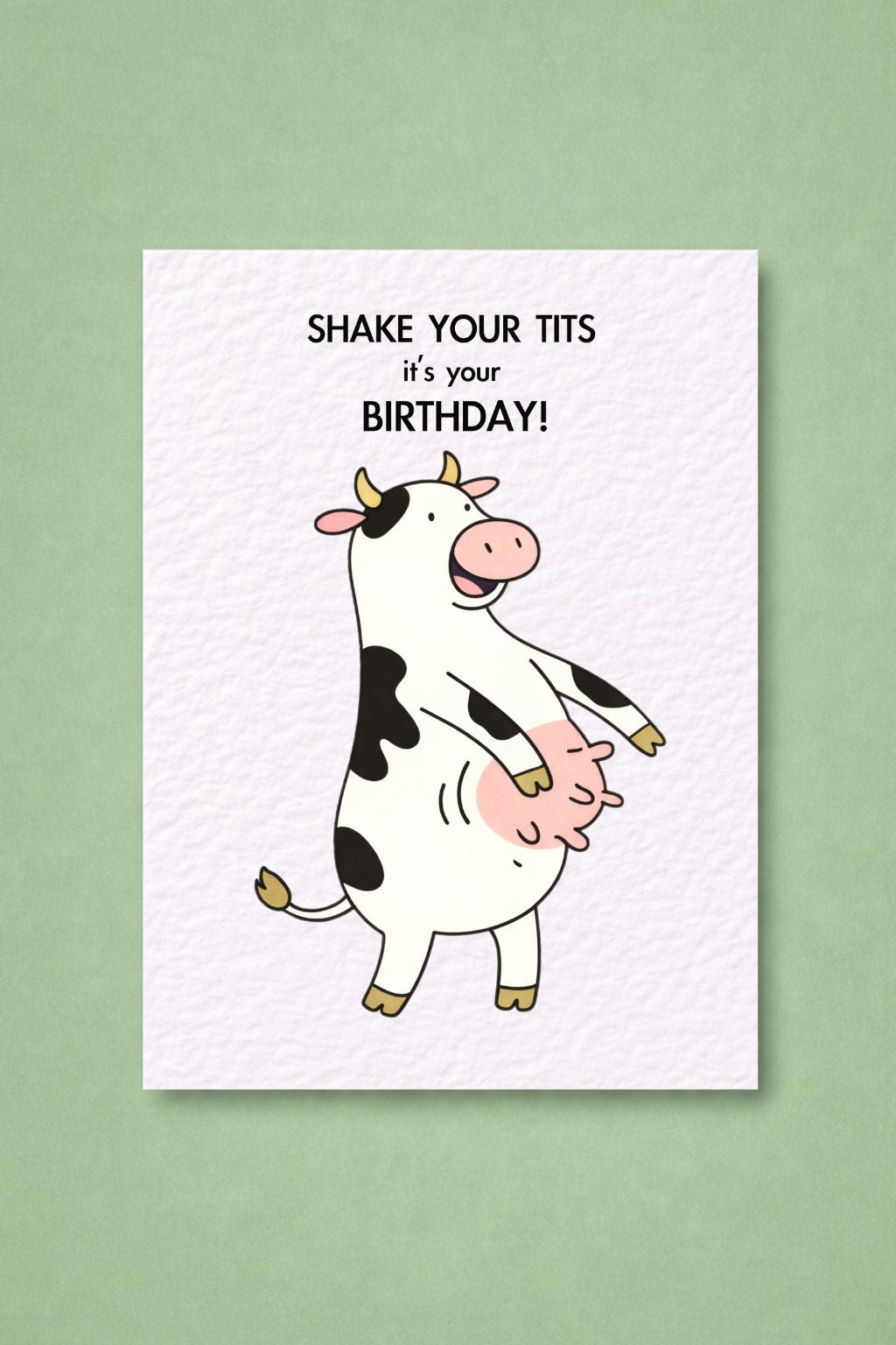 Funny Cow Shake Your Tits Birthday Card: It's Your Birthday Humorous Design