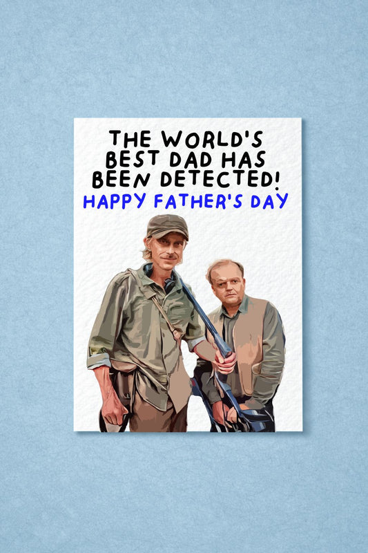 Funny Detectorist Father's Day Card - Humorous TV Show Greeting Card