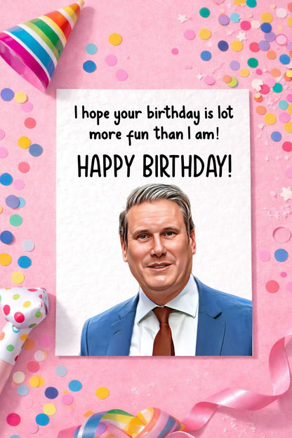 Keir Starmer Birthday Greeting Card - Funny Politician Card- Rishi Sunak