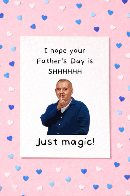 Bob Mortimer Greeting Father's Day Card - I Hope Your Father's Day Is Magic Birthday Card - Funny Comedian