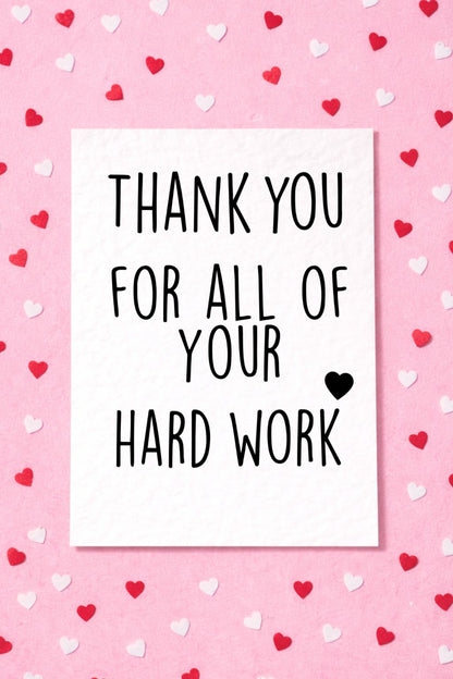 Luxury Thank You Card - Thank You For All Of Your Hard Work - Gratitude Card