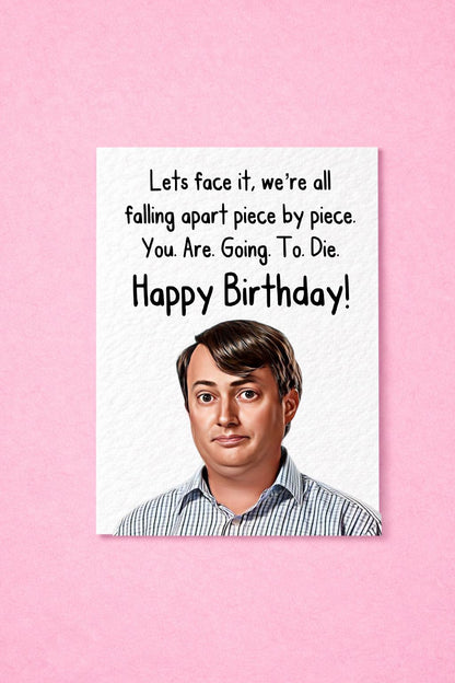 Peep Show Birthday Card - Mark Corrigan -Funny Peep Show Funny Line Card - Funny Rude Birhday Greeting Card