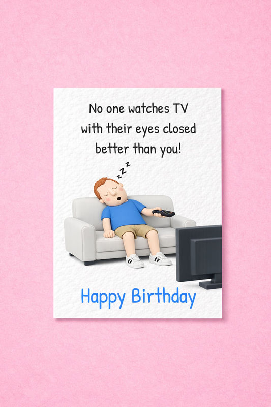 Funny Birthday Card: Dad Watching TV Fallen Asleep Humorous Greeting Card, Joke Gift