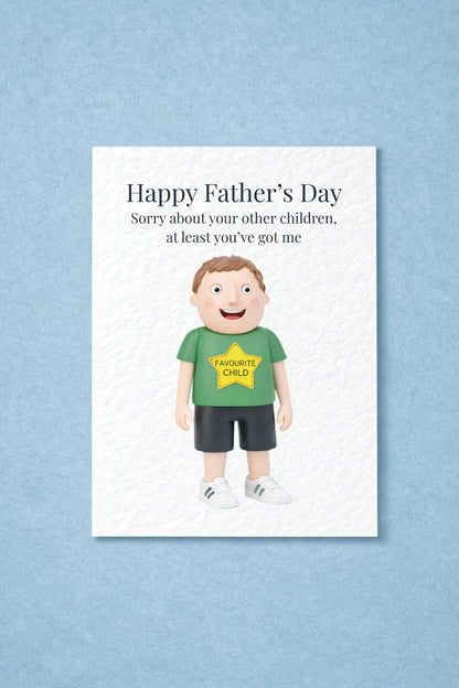 Father's Day Funny Card: Favourite Child, Sorry About Your Other Children, Humorous Greeting Card, Joke Gift