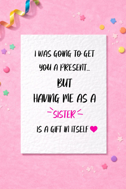 Birthday Card From Sister, Funny Greeting Card For Brother or Sister, Card For Sibling, Humorous Birthday Card, Best Friend Gift- Brother