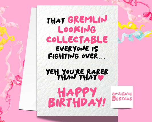 Funny Collectable Adult Toy Greeting Card - Gremlin Troll Collectable - You're Rarer -  Happy Birthday - Humorous Birthday Card
