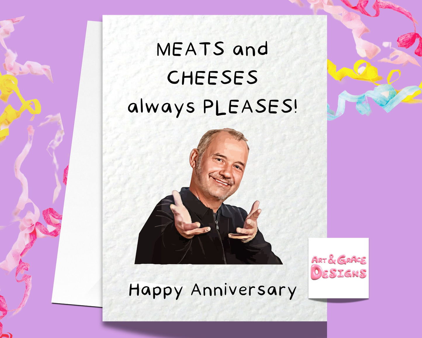 Bob Mortimer Anniversary Greeting Card - Meats and Cheeses Pleases Card - Funny Comedian