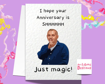 Bob Mortimer Anniversary Greeting Card - Shhh Just Magic - Funny Comedian