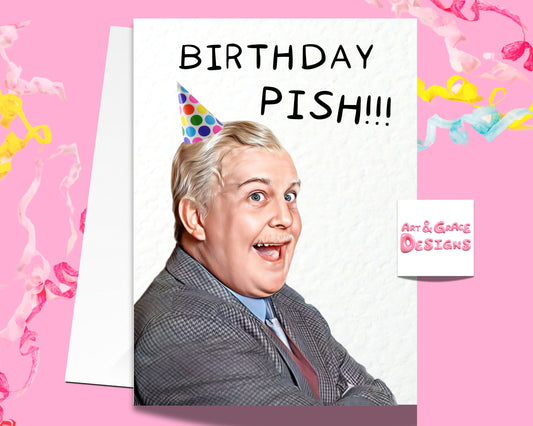 Funny Greeting Card -Greg Hemphill- Ford Kiernan- Funny TV Show Birthday Card