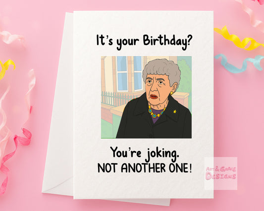 Not Another One! Funny Meme Old Lady Birthday Card: Humorous Greeting Card