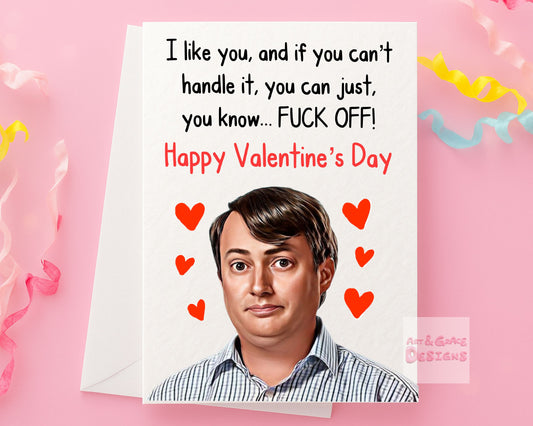 Funny Valentine's Day Card Rude Greeting, I Like You, TV Show