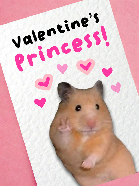 Hamster Valentine's Day Princess Greeting Card: Humorous Meme Design, Cute Galentine's Card